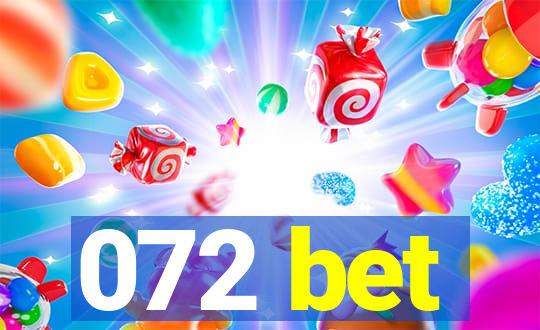 072 bet