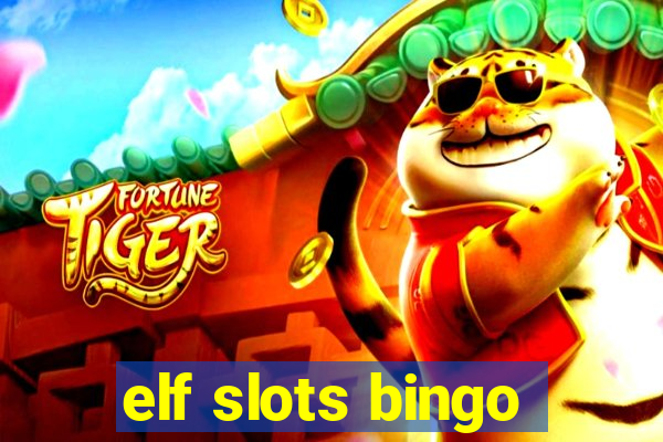 elf slots bingo