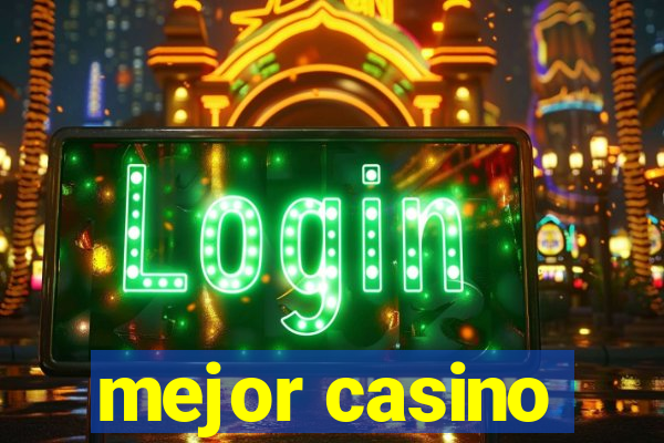 mejor casino