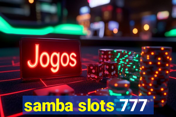 samba slots 777