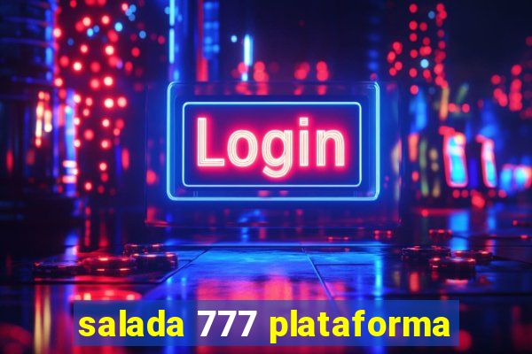 salada 777 plataforma