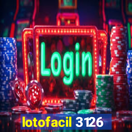 lotofacil 3126