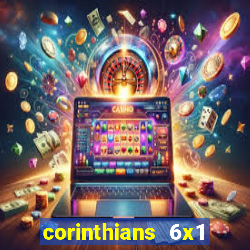 corinthians 6x1 s茫o paulo