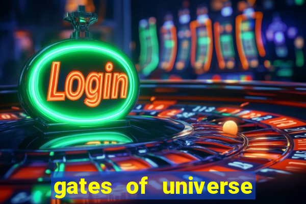 gates of universe slot demo