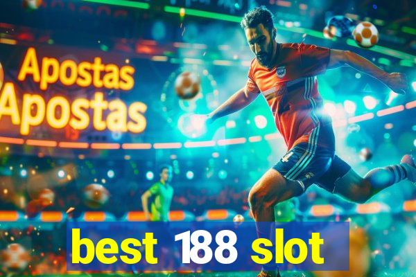 best 188 slot