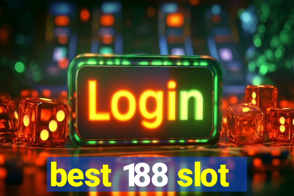 best 188 slot