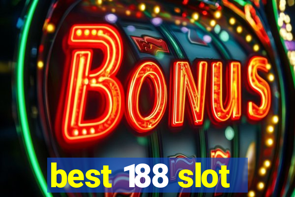 best 188 slot