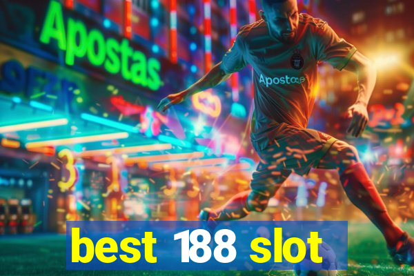 best 188 slot