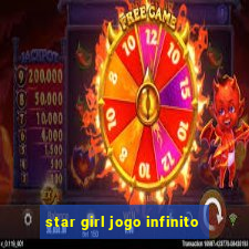 star girl jogo infinito