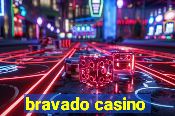 bravado casino