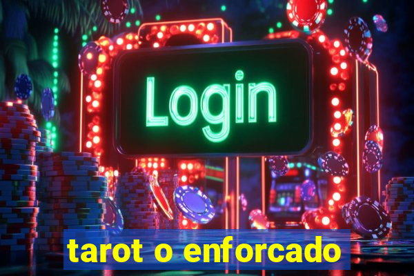 tarot o enforcado