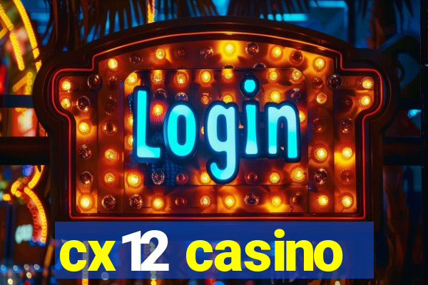 cx12 casino