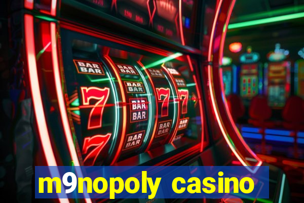 m9nopoly casino