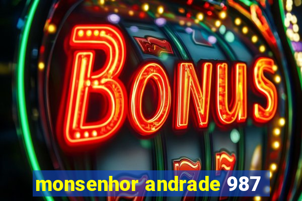 monsenhor andrade 987