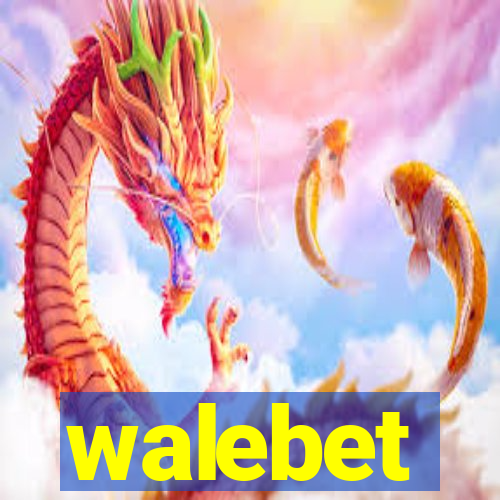 walebet