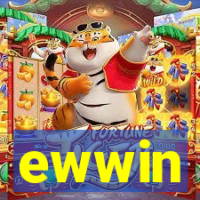 ewwin