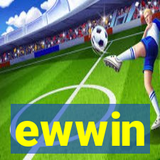 ewwin