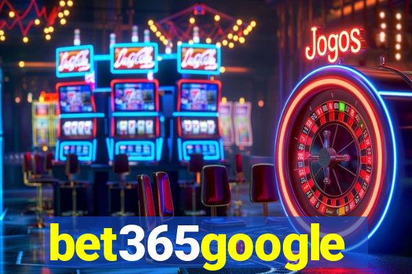 bet365google