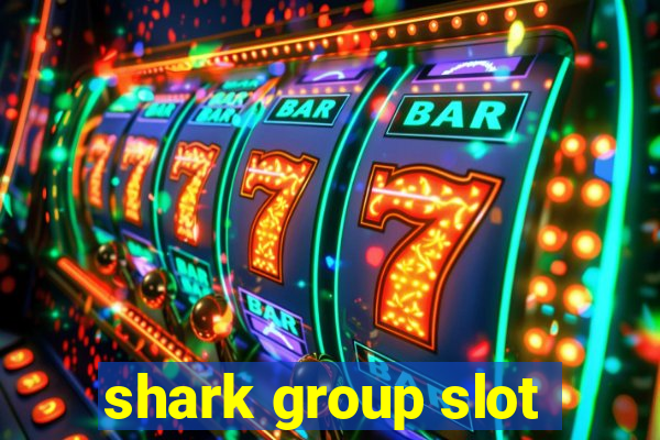 shark group slot