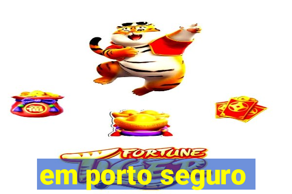 em porto seguro