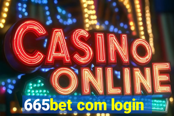 665bet com login