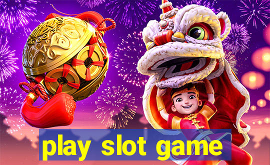 play slot game