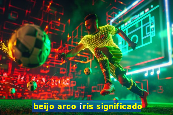 beijo arco íris significado