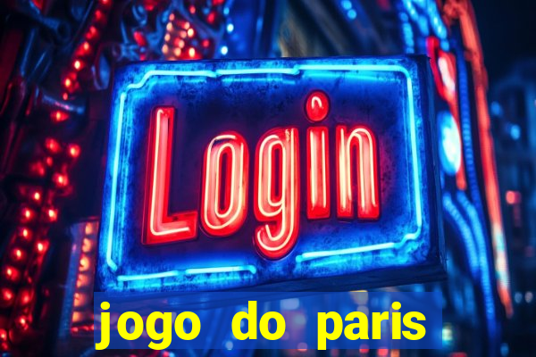 jogo do paris saint-germain ao vivo