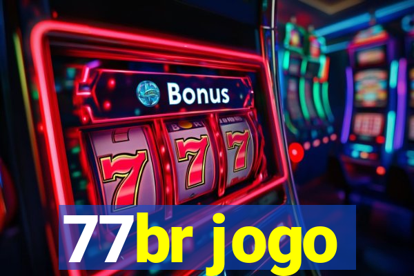 77br jogo