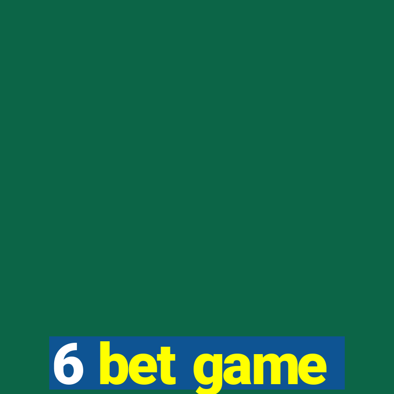 6 bet game