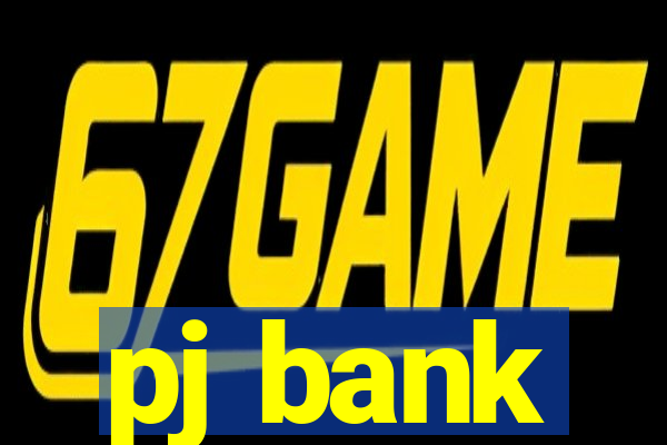 pj bank