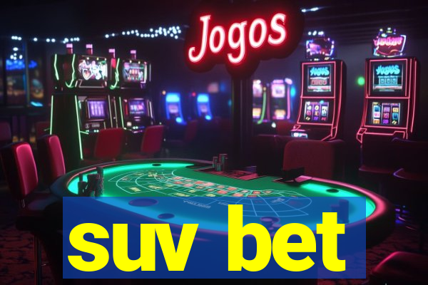 suv bet