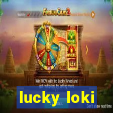 lucky loki