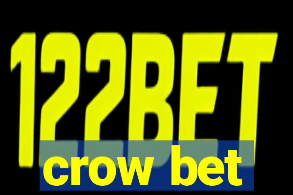 crow bet