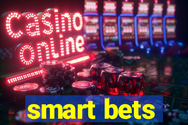 smart bets