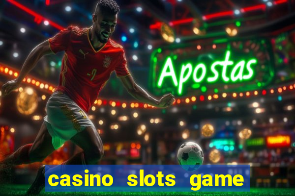 casino slots game real money