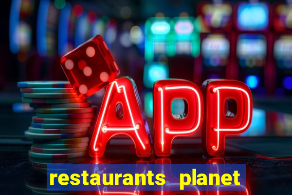 restaurants planet hollywood casino las vegas