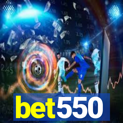 bet550