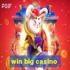 win big casino