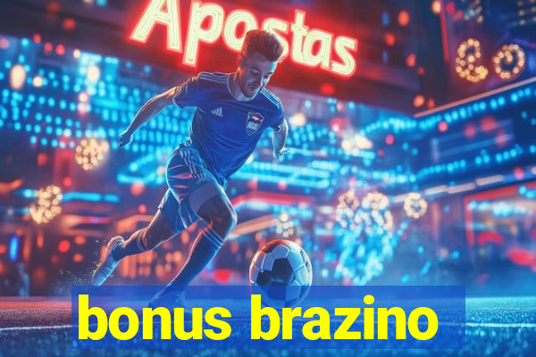 bonus brazino