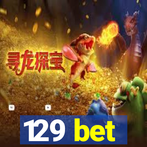 129 bet