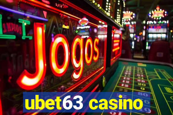 ubet63 casino