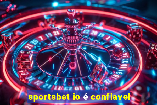 sportsbet io é confiavel