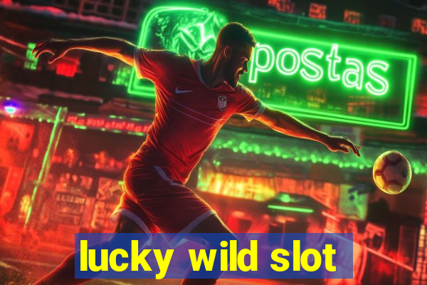 lucky wild slot