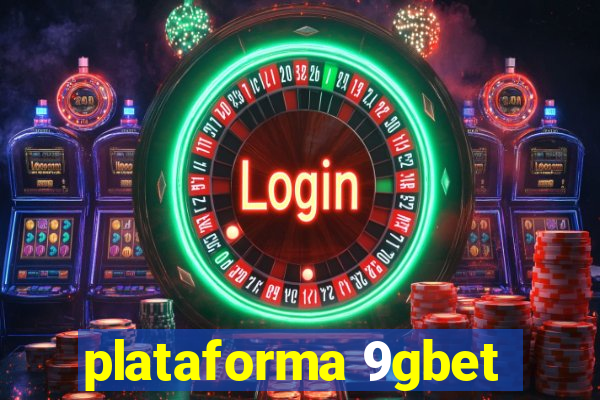 plataforma 9gbet