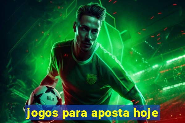 jogos para aposta hoje