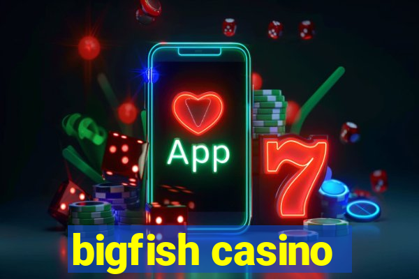 bigfish casino