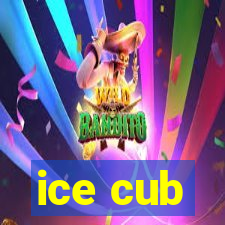 ice cub