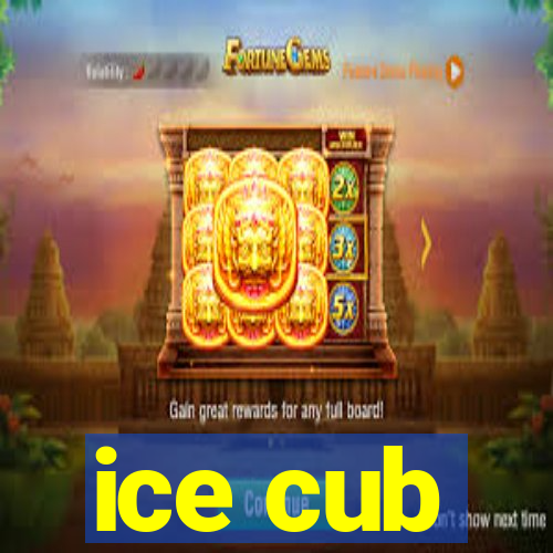 ice cub