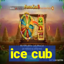 ice cub